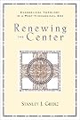 Renewing the Center...