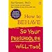 How to Behave So Your Preschooler Will, Too!
