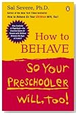 How to Behave So Your Preschooler Will, Too!