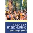 Community Based Nursing: Foundation for Practice by  Ginger Armentrout