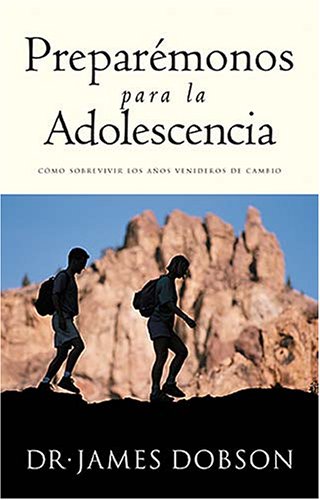 Preparemonos para la adolescencia: Como sobrevivir los anos venideros de cambio (Spanish Edition) under The Books Store