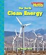 Our Earth: Clean Energy (Our Earth (Children's Press))