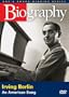 Biography - Irving Berlin: An American Song (A&E DVD Archives)