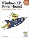 Windows XP Power Hound: Teach Yourself New Tricks