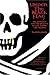 Under the Black Flag: The Romance and the Reality of Life Among the Pirates (Harvest Book)