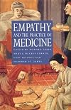 Empathy and the Practice of Medicine: Beyond Pills and the Scalpel