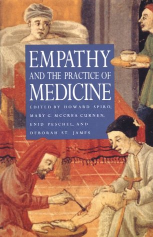Empathy and the Practice of Medicine: Beyond Pills and the Scalpel Book Image