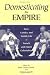 Domesticating the Empire: Race, Gender, and Family Life in French and Dutch Colonialism