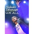 HIDEAKI TOKUNAGA CONCERT TOUR 2009 �uWE ALL�v [DVD]