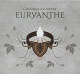 Carl Maria von Weber: Euryanthe