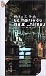 Le ma�tre du haut ch�teau