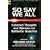 So Say We All: An Unauthorized Collection of Thoughts and Opinions on Battlestar Galactica (Smart Pop series)