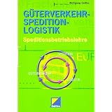 G�terverkehr-Spedition-Logistik. Leistungserstellung in Spedition und Logistik (Lehr-/Fachbuch) (Lernmaterialien)von "Hans Brandenburg"