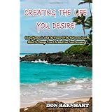 creating the life you desire using hypnosis and the power of the subconscious mind to change your life and live