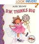 D.W. Thinks Big