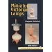 Miniature Victorian Lamps (A Schiffer Book for Collectors)