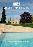 Johansens Recommended Hotels & Spas Great Britain & Ireland 2008 (Recommended Hotels & Spas-Great Britain & Ireland)