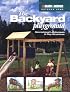 The Backyard Playground: Recreational Landscapes & Play Structures