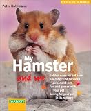 My Hamster and Me (For the Love of Animals Series)
