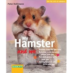My Hamster and Me (For the Love of Animals Series)