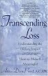 Transcending Loss