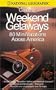 National Geographic Guide to Great Weekend Getaways