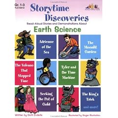 Storytime Discoveries: Earth Science: Read-Aloud Stories and Demonstrations