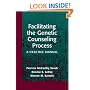 Facilitating the Genetic Counseling Process: A Practice Manual