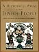 Book A Historical Atlas of the Jewish People: From the Time of the Patriarchs to the Present