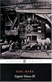 Capital: A Critique of Political Economy, Vol. 3 (Penguin Classics)