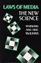 Laws of Media: The New Science