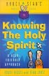 Bruce & Stan's Pocket Guide to Knowing the Holy Spirit: A User-Friendly Approach (Bruce & Stan's Pocket Guides)