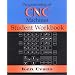 Programming of Computer Numerically Controlled Machines: Student Workbook