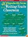 40 Reproducible Forms for the Writing Traits Classroom