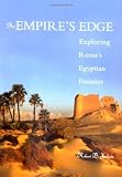 At Empire's Edge: Exploring Rome's Egyptian Frontier