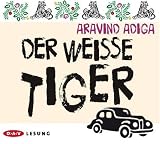 Der wei&szlig;e Tiger - Aravind Adiga