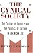 The Cynical Society: The Culture of Politics and the Politics of Culture in American Life