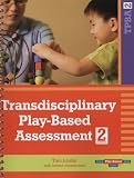 Transdisciplinary Play-Based Assessment