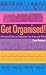 Get Organised - A Practical Guide to Organising Your Home and Office