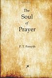 The Soul of Prayer