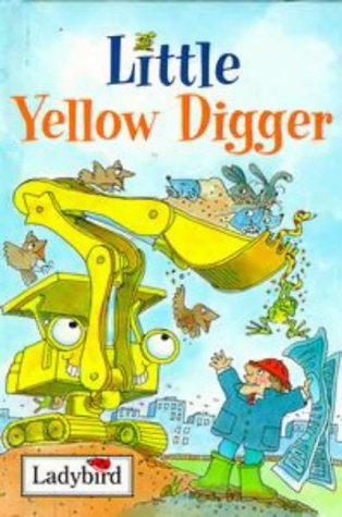 City Travel Guides Discounted  Books : Little Yellow Digger (Ladybird Little Stories)