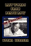LAST WORDS FROM DEATH ROW --- The Wall Unit