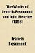 The Works of Francis Beaumont and John Fletcher (1908)