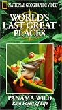 National Geographic: Panama Wild: Rain Forest of Life [VHS]