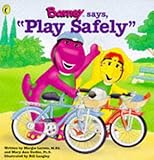 Barney says play safely