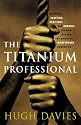 The Titanium Professional