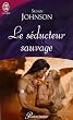 Le s�ducteur sauvage