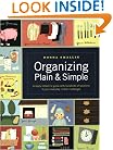 Organizing Plain and Simple: A Ready Reference Guide With Hundreds Of Solutions to Your Everyday Clutter Challenges