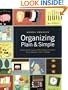 Organizing Plain and Simple: A Ready Reference Guide With Hundreds Of Solutions to Your Everyday Clutter Challenges
