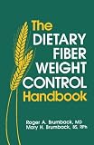 The Dietary Fiber Weight Control Handbook